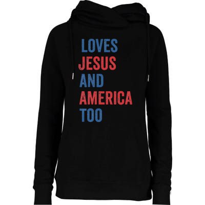 Retro Loves Jesus And America Too God Christian 4th Of July Womens Funnel Neck Pullover Hood