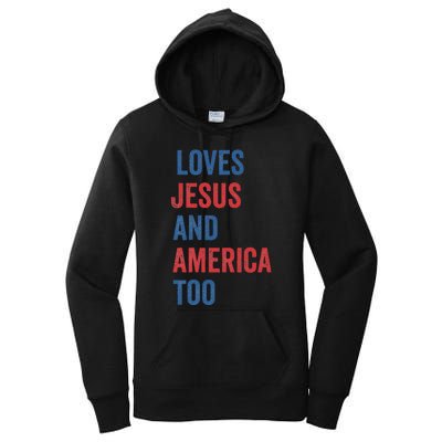 Retro Loves Jesus And America Too God Christian 4th Of July Women's Pullover Hoodie