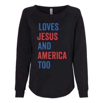 Retro Loves Jesus And America Too God Christian 4th Of July Womens California Wash Sweatshirt