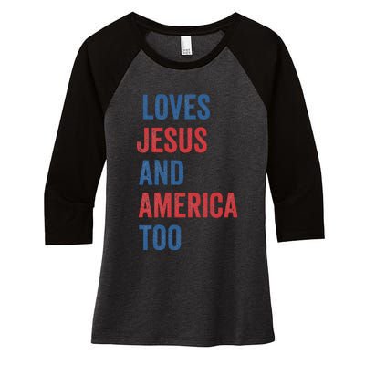 Retro Loves Jesus And America Too God Christian 4th Of July Women's Tri-Blend 3/4-Sleeve Raglan Shirt