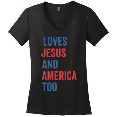 Retro Loves Jesus And America Too God Christian 4th Of July Women's V-Neck T-Shirt