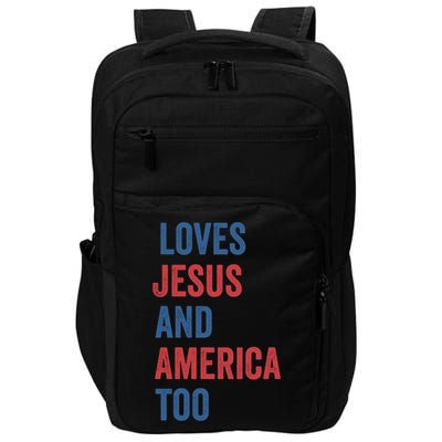 Retro Loves Jesus And America Too God Christian 4th Of July Meaningful Gift Impact Tech Backpack