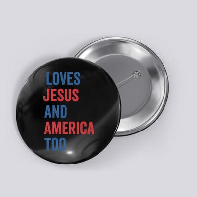 Retro Loves Jesus And America Too God Christian 4th Of July Button