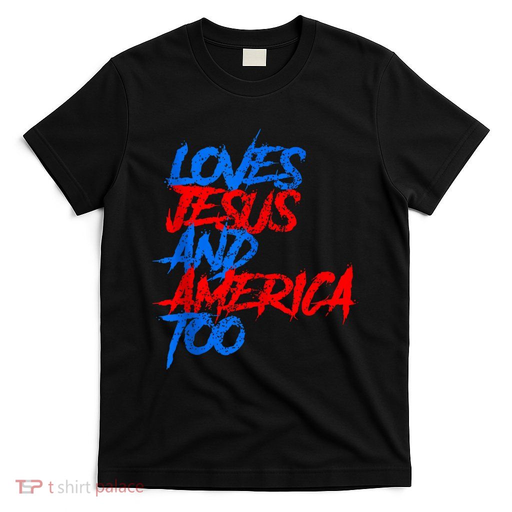 Retro Loves Jesus And America Too God Christian 4th Of July T-Shirt