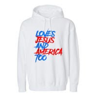 Retro Loves Jesus And America Too Garment-Dyed Fleece Hoodie