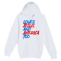 Retro Loves Jesus And America Too Premium Pullover Hoodie