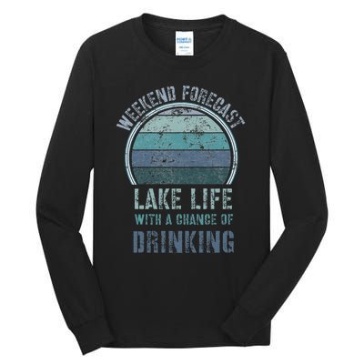 Retro Lake Life Apparel Lake Lover Weekend Forecast Drinking Tall Long Sleeve T-Shirt