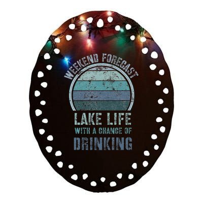 Retro Lake Life Apparel Lake Lover Weekend Forecast Drinking Ceramic Oval Ornament