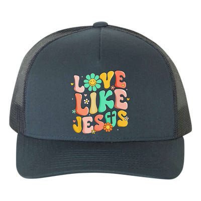 Retro Love Like Jesus Christian Religious God Lovers Gift Yupoong Adult 5-Panel Trucker Hat