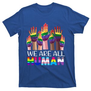 Rainbow Lgbt Lgbtq We Are All Hu Pride Gift T-Shirt