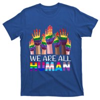 Rainbow Lgbt Lgbtq We Are All Hu Pride Gift T-Shirt