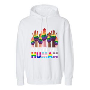 Rainbow Lgbt Lgbtq We Are All Hu Pride Gift Garment-Dyed Fleece Hoodie