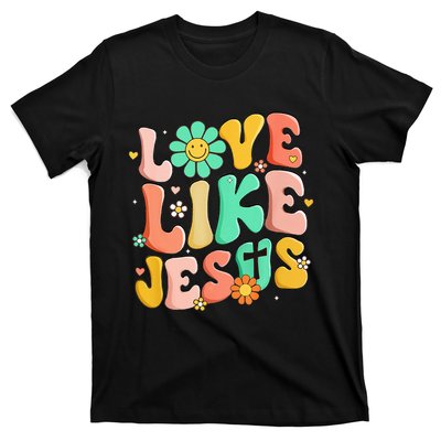 Retro Love Like Jesus Christian Religious God Lovers Gift T-Shirt