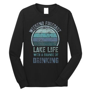 Retro Lake Life Apparel Lake Lover Weekend Forecast Drinking Long Sleeve Shirt