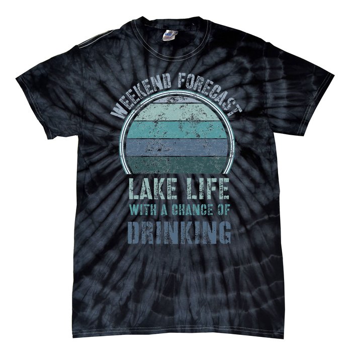 Retro Lake Life Apparel Lake Lover Weekend Forecast Drinking Tie-Dye T-Shirt