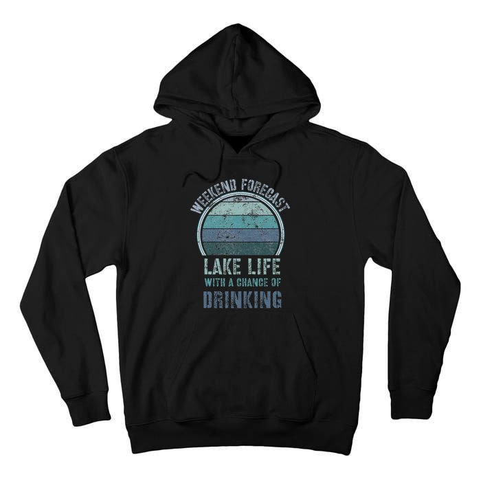 Retro Lake Life Apparel Lake Lover Weekend Forecast Drinking Tall Hoodie