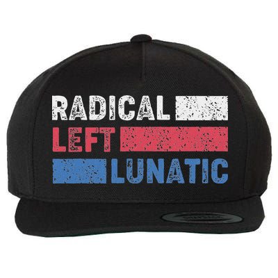 Radical Left Lunatic Anti Trump Funny Democrat Wool Snapback Cap