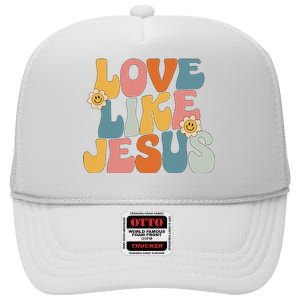 Retro Love Like Jesus High Crown Mesh Back Trucker Hat