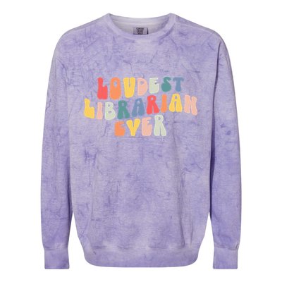 Retro Loudest Librarian Ever Funny School Librarian Gifts Colorblast Crewneck Sweatshirt