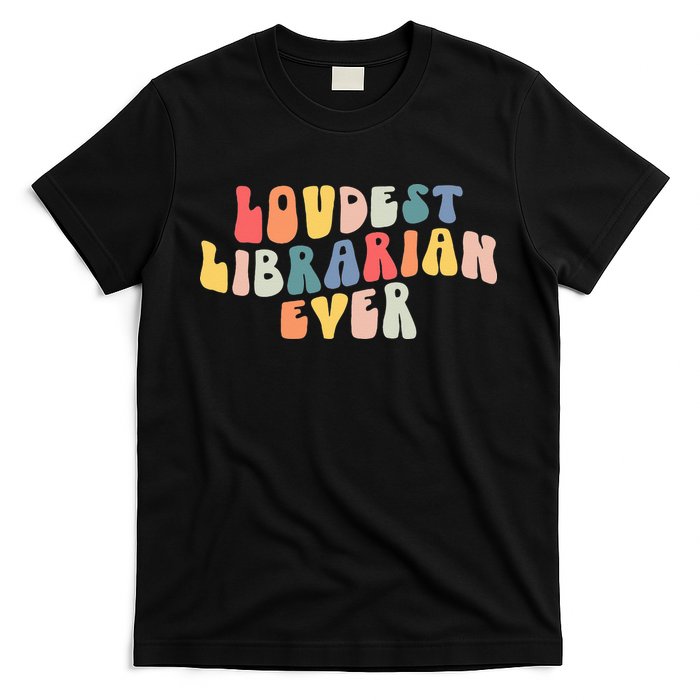 Retro Loudest Librarian Ever Funny School Librarian Gifts T-Shirt