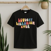 Retro Loudest Librarian Ever Funny School Librarian Gifts T-Shirt