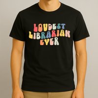 Retro Loudest Librarian Ever Funny School Librarian Gifts T-Shirt