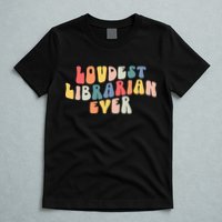 Retro Loudest Librarian Ever Funny School Librarian Gifts T-Shirt