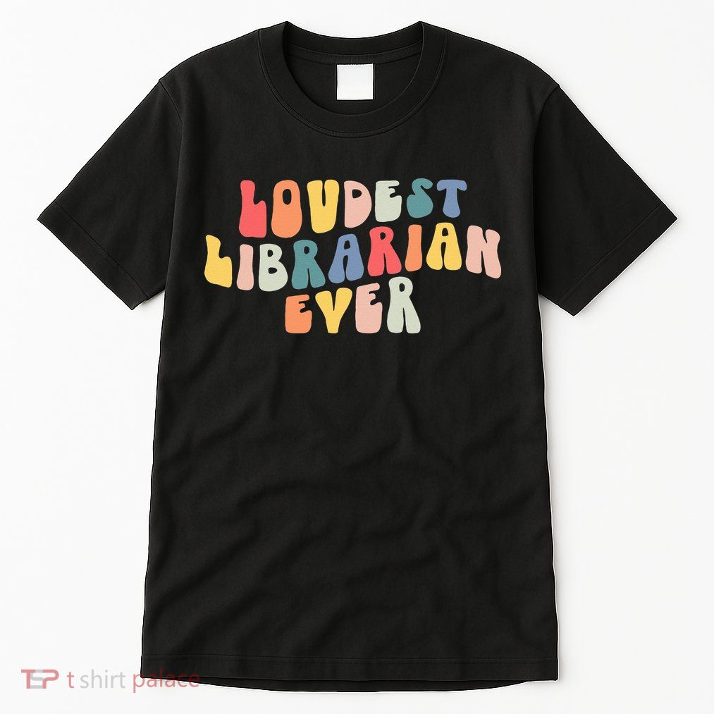 Retro Loudest Librarian Ever Funny School Librarian Gifts Tall T-Shirt