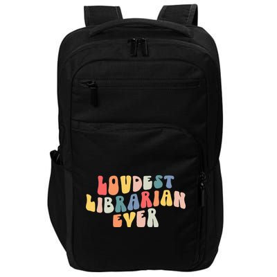 Retro Loudest Librarian Ever Funny School Librarian Gifts Impact Tech Backpack