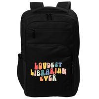 Retro Loudest Librarian Ever Funny School Librarian Gifts Impact Tech Backpack