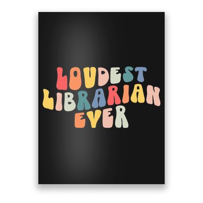 Retro Loudest Librarian Ever Funny School Librarian Gifts Poster