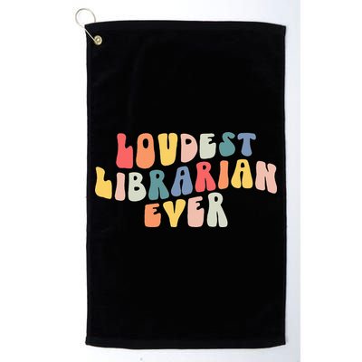 Retro Loudest Librarian Ever Funny School Librarian Gifts Golf Towel