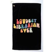 Retro Loudest Librarian Ever Funny School Librarian Gifts Golf Towel