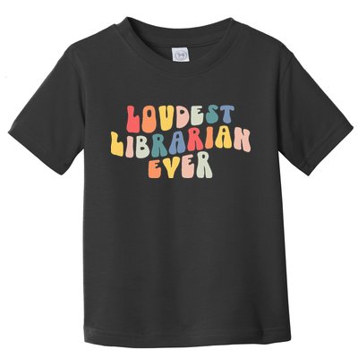 Retro Loudest Librarian Ever Funny School Librarian Gifts Toddler T-Shirt