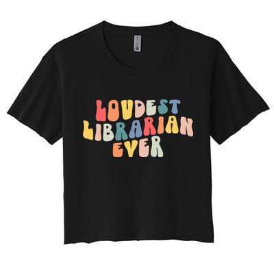 Retro Loudest Librarian Ever Funny School Librarian Gifts Crop Top