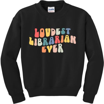 Retro Loudest Librarian Ever Funny School Librarian Gifts Kids Sweatshirt