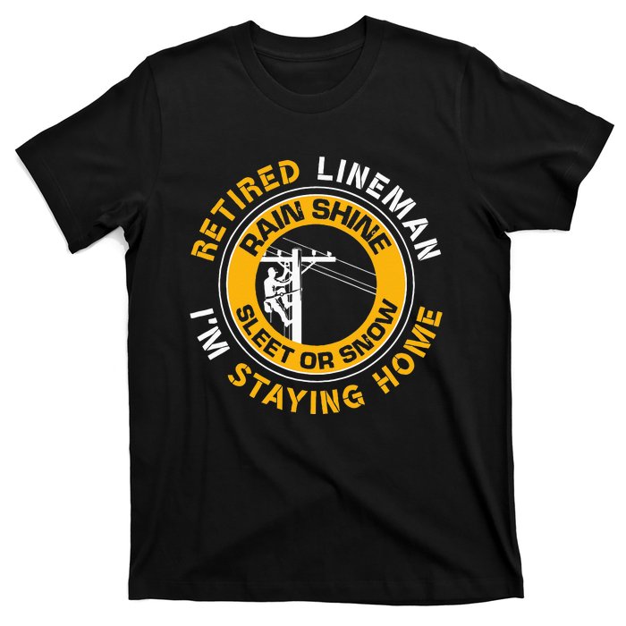 Retired Lineman Lineworker Power Lineman Retirement T-Shirt