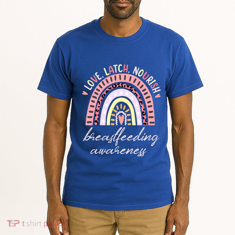Rainbow Love Latch Nourish Breastfeeding Awareness Month Tall T-Shirt