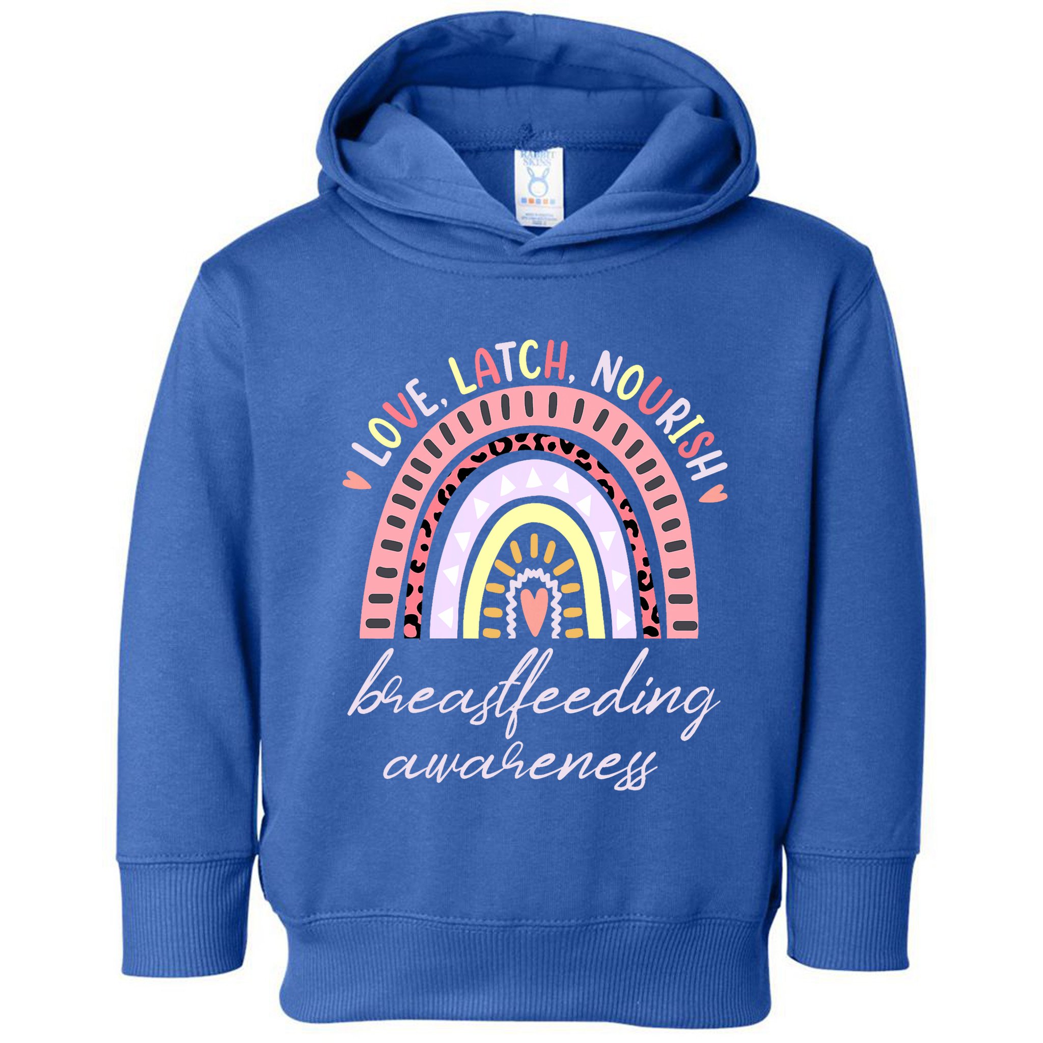 Rainbow Love Latch Nourish Breastfeeding Awareness Month Toddler Hoodie