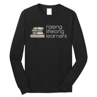 Raising Lifelong Learners Books Bookish Homeschool Mama Long Sleeve Shirt