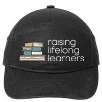 Raising Lifelong Learners Books Bookish Homeschool Mama 7-Panel Snapback Hat