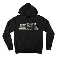 Raising Lifelong Learners Books Bookish Homeschool Mama Tall Hoodie