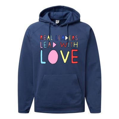 Real Leaders Lead With Love Performance Fleece Hoodie