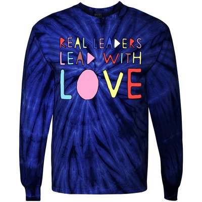 Real Leaders Lead With Love Tie-Dye Long Sleeve Shirt