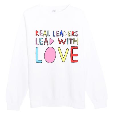 Real Leaders Lead With Love Premium Crewneck Sweatshirt