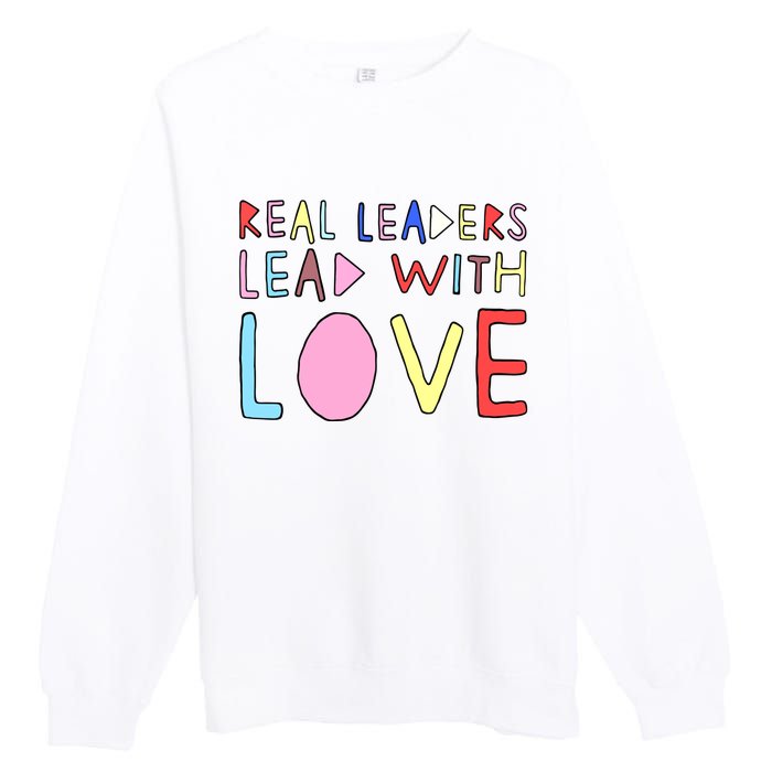 Real Leaders Lead With Love Premium Crewneck Sweatshirt