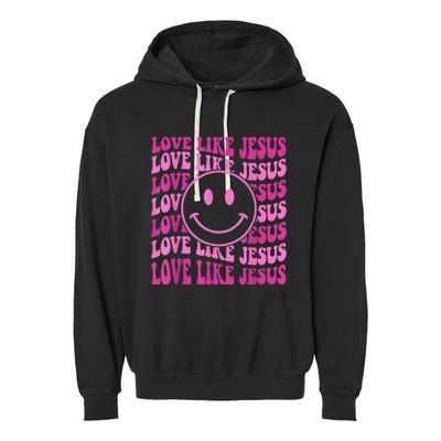 Retro Love Like Jesus Happy Face Aesthetic Garment-Dyed Fleece Hoodie