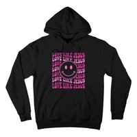 Retro Love Like Jesus Happy Face Aesthetic Hoodie