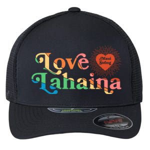 Retro Love Lahaina Maui Strong Flexfit Unipanel Trucker Cap