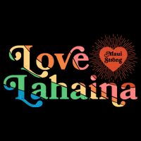Retro Love Lahaina Maui Strong 7-Panel Snapback Hat